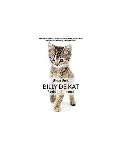 Billy de kat. redder in nood, Louise Booth, Paperback