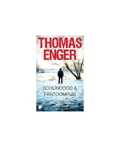 Schijndood & Fantoompijn. thrilleromnibus, Thomas Enger, Paperback