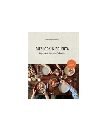 Bieslook & Polenta. vegetarisch koken op z'n Berlijns, Yannic Schon, onb.uitv.
