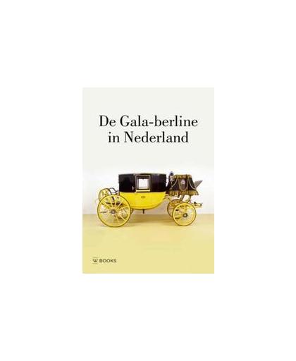 De Gala-berline in Nederland. Willem te Slaa, Hardcover