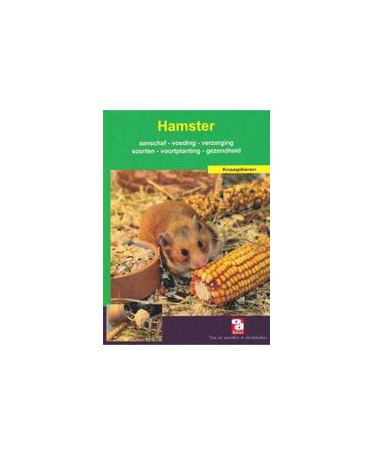 De hamster. voeding, verzorging, aanschaf, huisvesting, voortplanting, gezondheid en nog veel meer, D. HamerHamer, Paperback