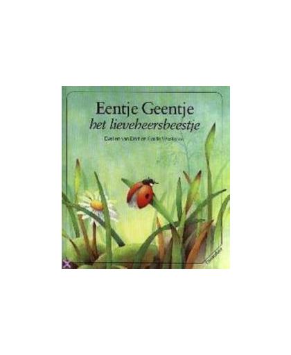 Eentje Geentje het lieveheersbeestje. het lieveheersbeestje, Van Dort, Evelien, Hardcover