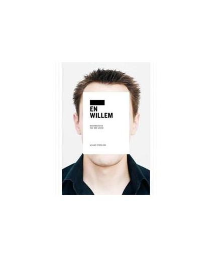 en Willem. documentatie van een jeugd, Willem Popelier, Paperback