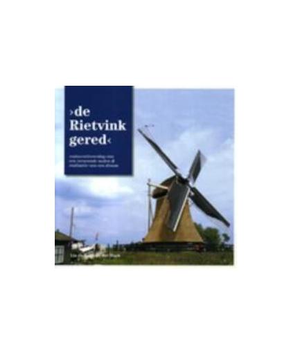 De Rietvink gered. restauratieverslag van een verweesde molen & realisatie van een droom, Van Der Mark, R., Paperback
