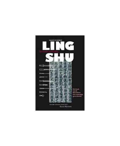 Ling Shu. spirituele ontsluiting, Het boek van de Gele Keizer over inwendige geneeskunde, Huang, D.N.J., Paperback