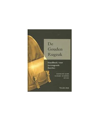 De gouden rugzak. handboek voor vermogende families, Raimund Kamp, Hardcover