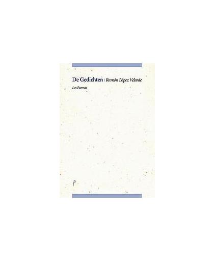 De Gedichten. Los Poemas, López Velarde, Ramón, Paperback