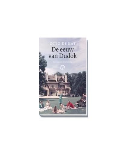 De eeuw van Dudok. vijf romans, één familie, de Kat, Otto, Hardcover