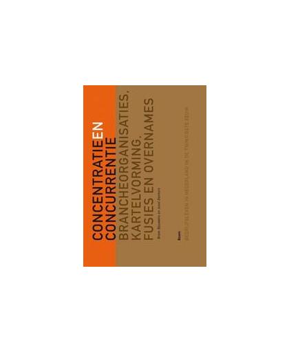 Tussen concurrentie en concentratie. brancheorganisaties, kartels, fusies en overnames, Dankers, Joost, Paperback