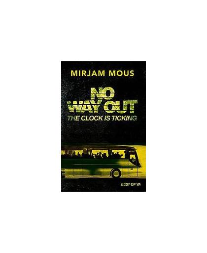 No Way Out. The Clock is Ticking, Mous, Mirjam, Paperback