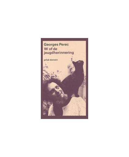 W of de jeugdherinnering. Prive-domein, Perec, Georges, Paperback