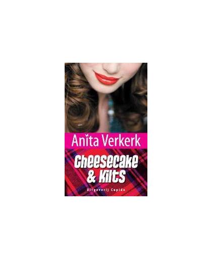 Cheesecake & kilts. Vrolijk, romantisch en (ont)spannend!, Verkerk, Anita, Paperback