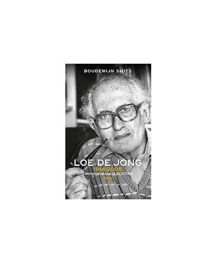 Loe de Jong. historicus met een missie, Smits, Boudewijn, Hardcover