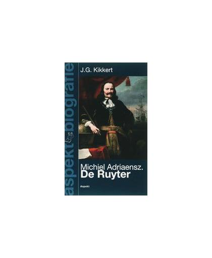 Michiel Adriaenszoon de Ruyter. bestevaer 1607-1676, Kikkert, J.G., Paperback