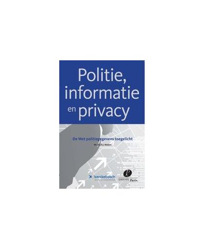 Politie, informatie en privacy. de wet Politiegegevens toegelicht, P.J.D.J. Muijen, Paperback