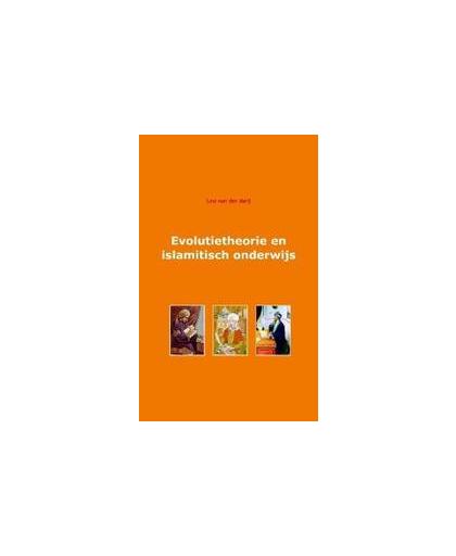 Evolutietheorie en islamitisch onderwijs. over islam, wetenschap en onderwijs, Van der Meij, Leo, Paperback