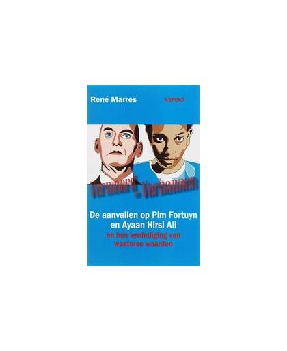 Vermoord en Verbannen. de aanvallen op Pim Fortuyn en Ayaan Hirsi Ali en hun verdediging van westerse waarden, René Marres, Paperback