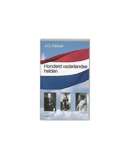 Honderd vaderlandse helden. een vademecum, Kikkert, J.G., Paperback
