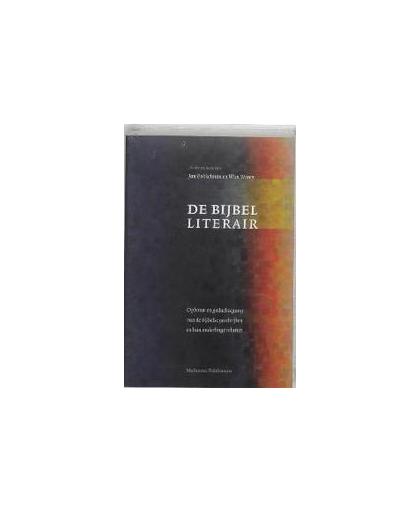 De Bijbel literair. opbouw en gedachtegang van de bijbelse geschriften en hun onderlinge relaties, Paperback