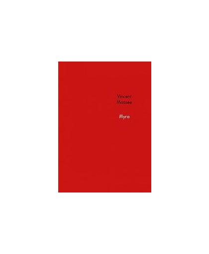 Myra. Het Eeuwig leven onder de Hemel, Massée, Vincent, Paperback