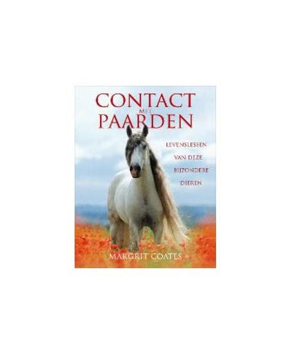 Contact met paarden. levenslessen van deze bijzondere dieren, Margrit Coates, Paperback