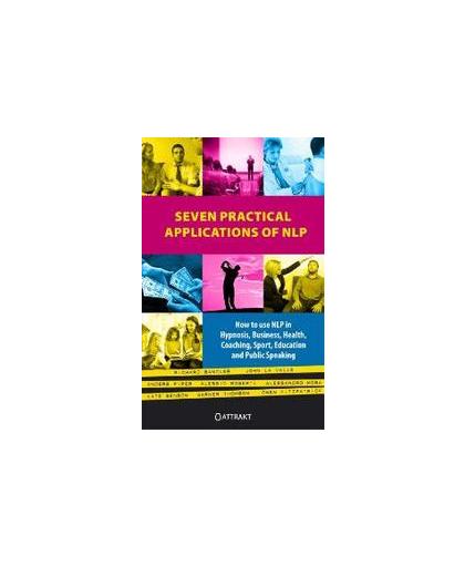Seven practical applications of NLP. how to use NLP in hypnosis business health coaching sport education and public speaking, Richard Bandler, Paperback