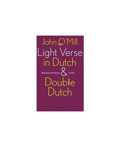 Light verse in Dutch and double Dutch. bloemlezing, O'Mill, John, Paperback