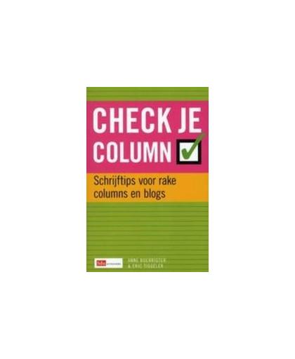 Check je column. tips en antitips voor rake columns en blogs, Tiggeler, Eric, Paperback