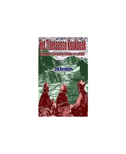 Het Tibetaanse kookboek. ontdek de Tibetaanse keuken en cultuur, Hermkens, Erik, Paperback