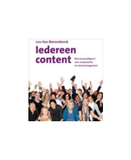 Iedereen content. de integratie van competentie- en talentmanagement, Van Beirendonck, Lou, Paperback