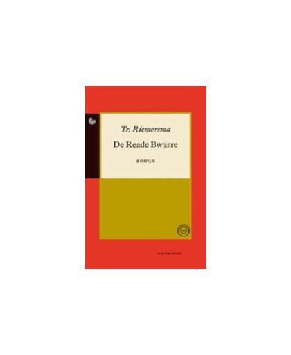 De Reade Bwarre. romon, Tr. Riemersma, Paperback