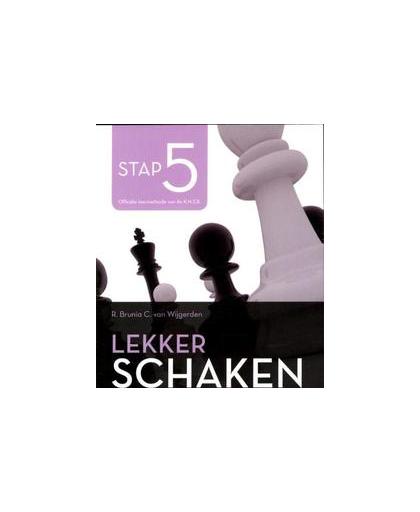 Lekker schaken stap: 5 strategie/koningsaanval/eindspel. de nieuwe manier om goed te leren schaken, Wijgerden, Cor van, Paperback