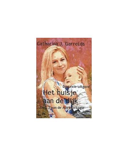 Het huisje aan de dijk. dyslexie-uitgave, Garrelds, Catharina J., Paperback