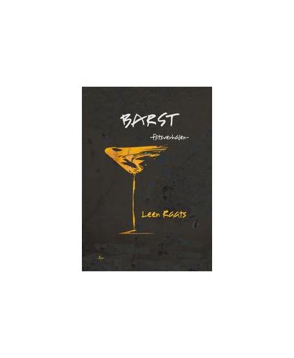 Barst. flitsverhalen, Raats, Leen, Paperback