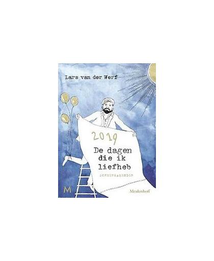 De dagen die ik liefheb. Scheurkalender 2019, van der Werf, Lars, onb.uitv.