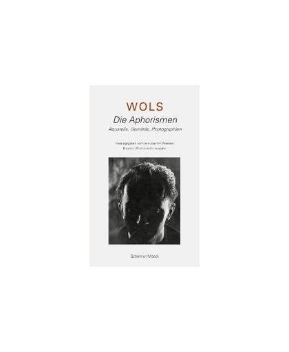 Wols: Die Aphorismen. Die Aphorismen, Petersen, Hans-Joachim, Hardcover