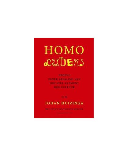 Homo Ludens. proeve ener bepaling van het spelelement der cultuur, Johan Huizinga, Paperback