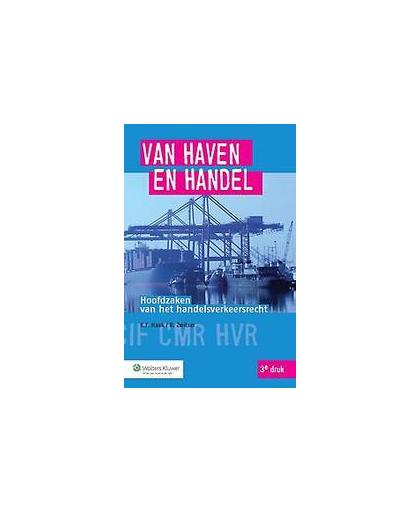 Van haven en handel. hoofdzaken van het handelsverkeersrecht, K.F. Haak, Paperback