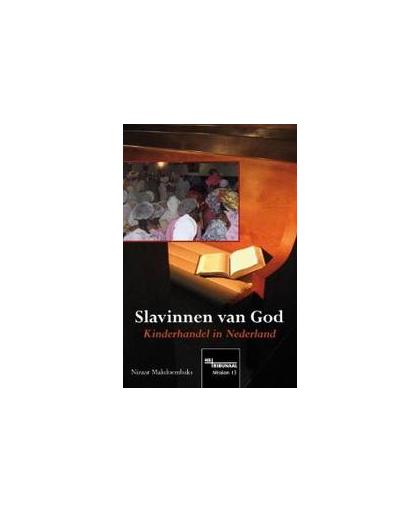 Slavinnen van God. kinderhandel in Nederland, N. Makdoembaks, Paperback