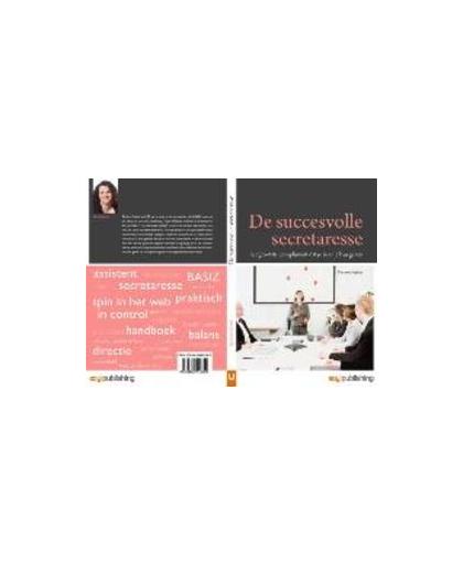 De Succesvolle Secretaresse. het grootste compliment dat je baas je kan geven, Verheij, Désirée, Paperback