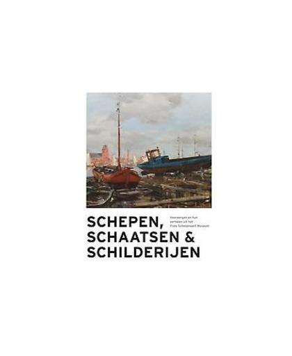 Schepen, schaatsen & schilderijen. voorwerpen en hun verhalen uit het Fries Scheepvaart Museum, Meindert Seffinga, Paperback