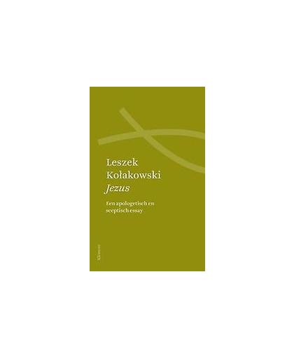 Jezus. een apologetisch en sceptisch essay, Leszek Kolakowski, Paperback