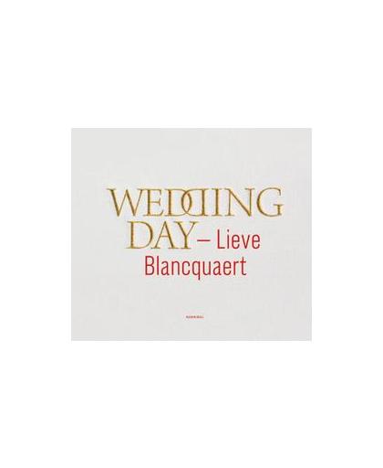 Wedding day. Lieve Blancquaert, Hardcover