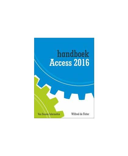 Handboek access: 2016. de Feiter, Wilfred, Paperback