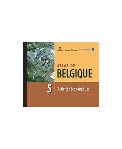 Atlas de Belgique 5. Activité économiques, Hardcover