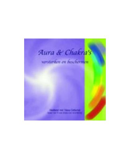 Aura en chakra's. versterken en beschermen, Tessa Gottschal, Luisterboek