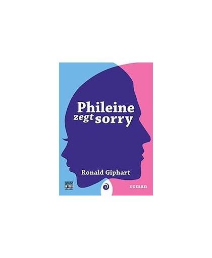 Phileine zegt sorry. grote letter uitgave, Ronald Giphart, Paperback