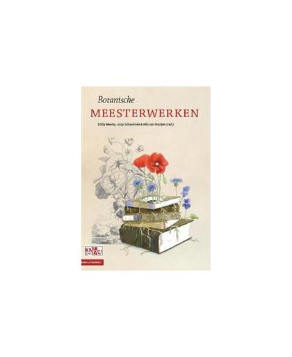 Botanische meesterwerken. bij het 170 jarig bestaan van de Koninklijke Nederlandse Botanische Vereniging, Schaminee, Joop, Hardcover