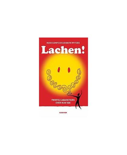 Lachen!. twintig cabaretiers over hun vak, Wytzes, Liesbeth, Paperback