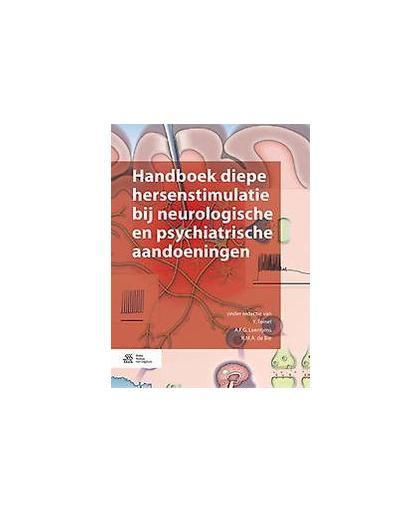 Handboek diepe hersenstimulatie bij neurologische en psychiatrische aandoeningen. Hardcover